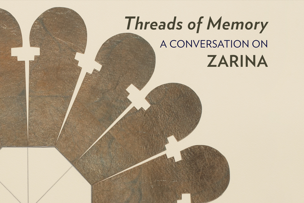 Threads of Memory | A Conversation on Zarina