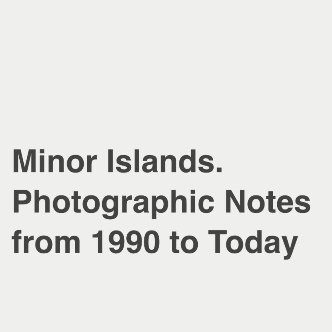 Minor Islands. Photographic Notes from 1990 to Today @ Museo MAN - Museo d'arte provincia di Nuoro, François-Xavier Gbré