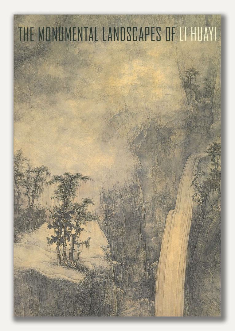 The Monumental Landscapes of Li Huayi, Solo Exhibition Catalogue