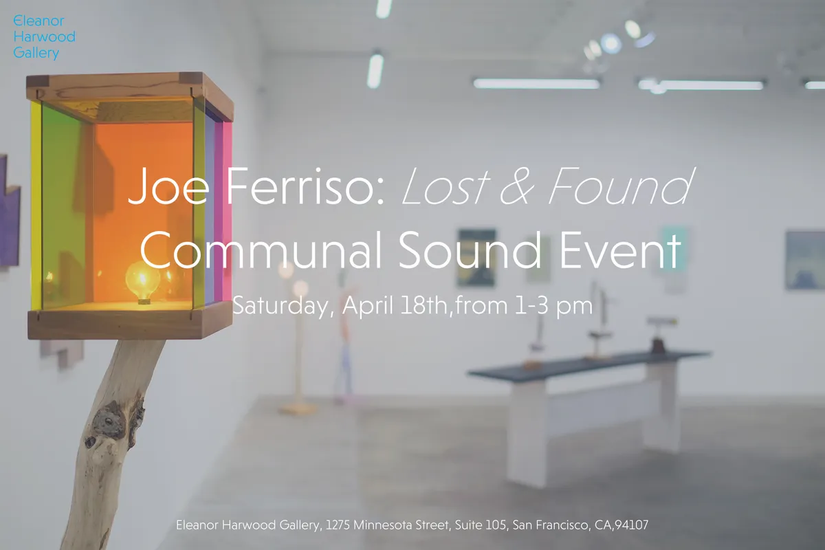 Joe Ferriso: Lost & Found Sound Event