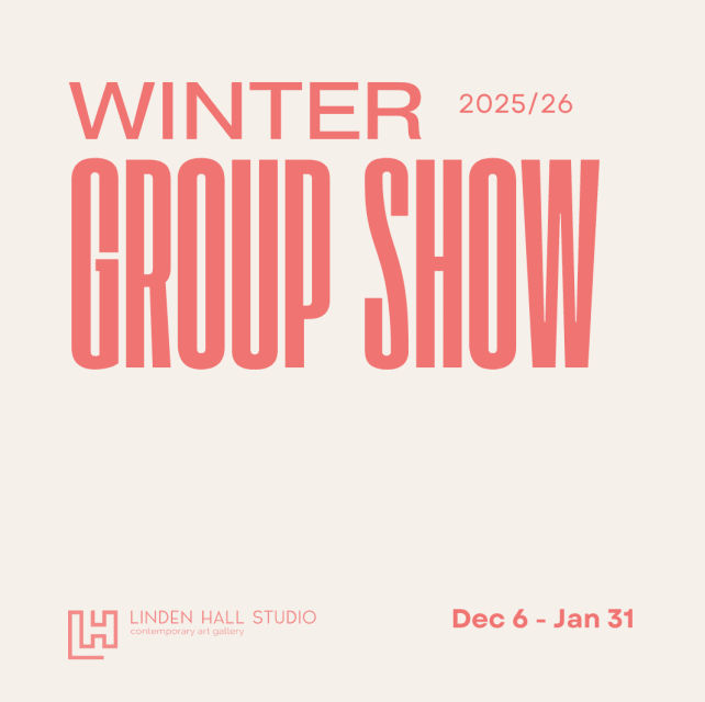 Winter Group Show 2025/26 at Linden Hall Studio
