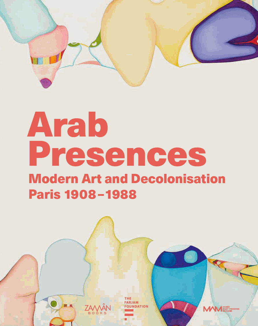 Launch of the catalogue Arab Presences | Modern Art and Decolonisation – Paris 1908–1988