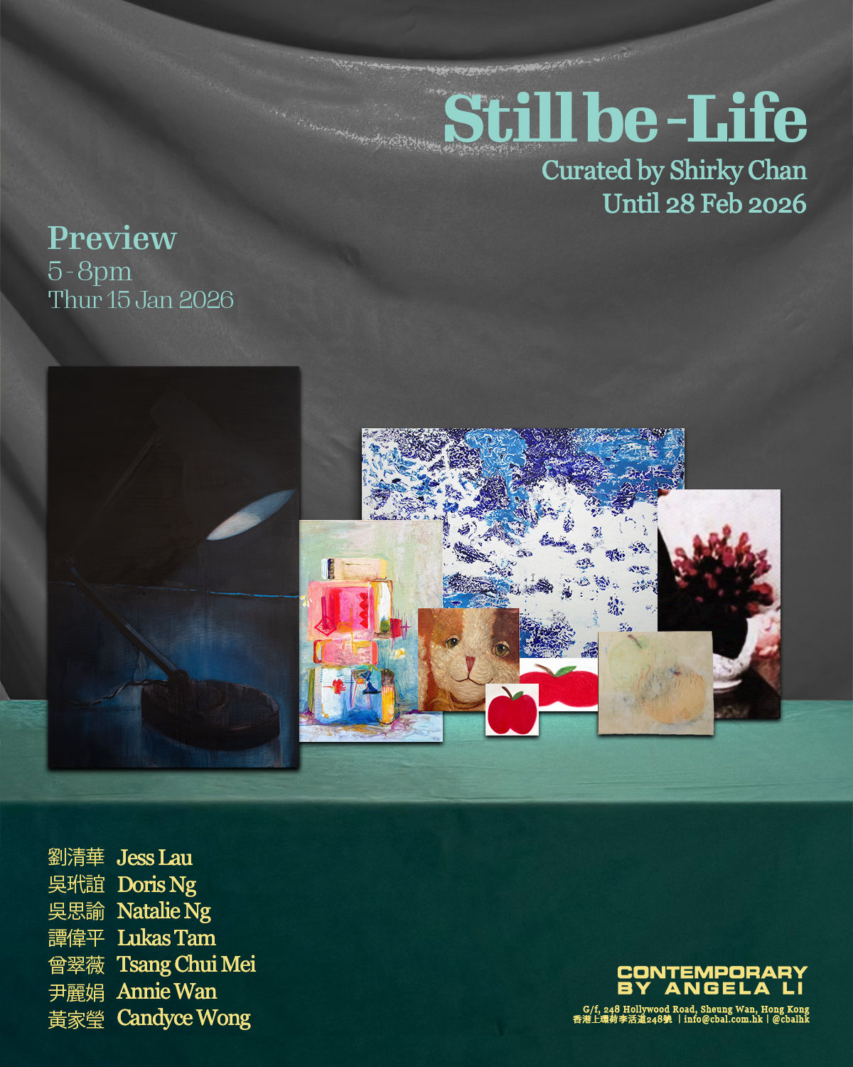 Still be-Life Group Exhibition curated by Shirky Chan
