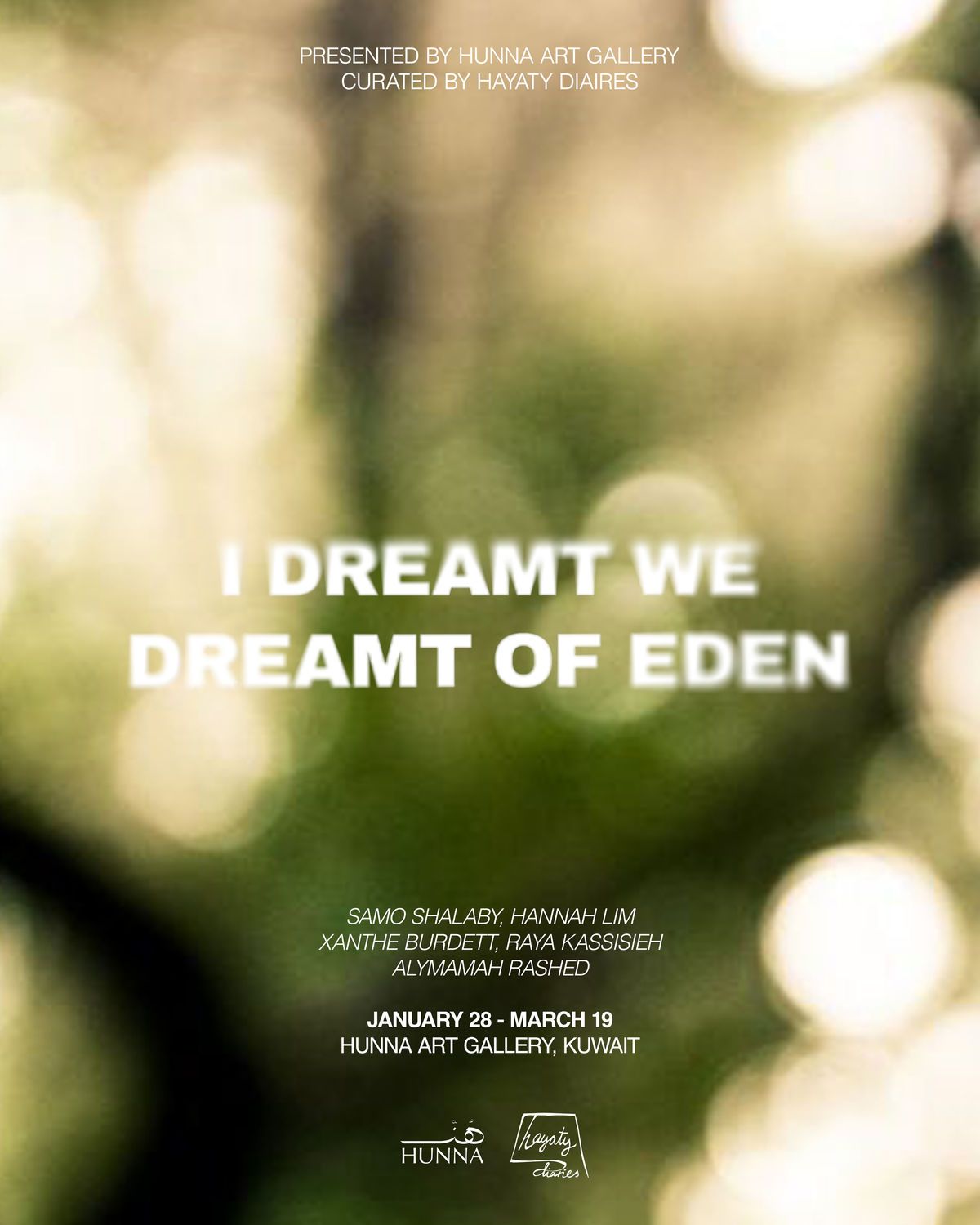 I Dreamt We Dreamt of Eden Curated by Hayaty Diaries