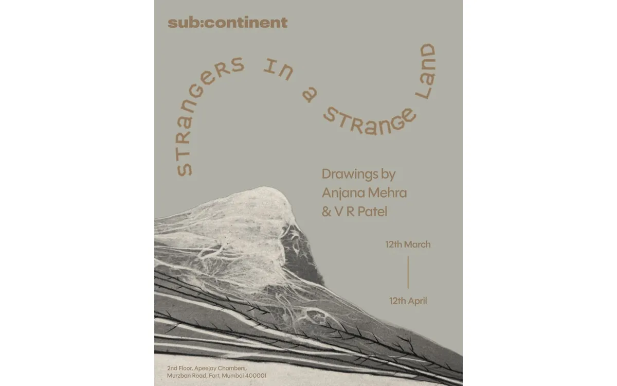 Strangers in a Strange Land Drawings by Anjana Mehra and VR Patel