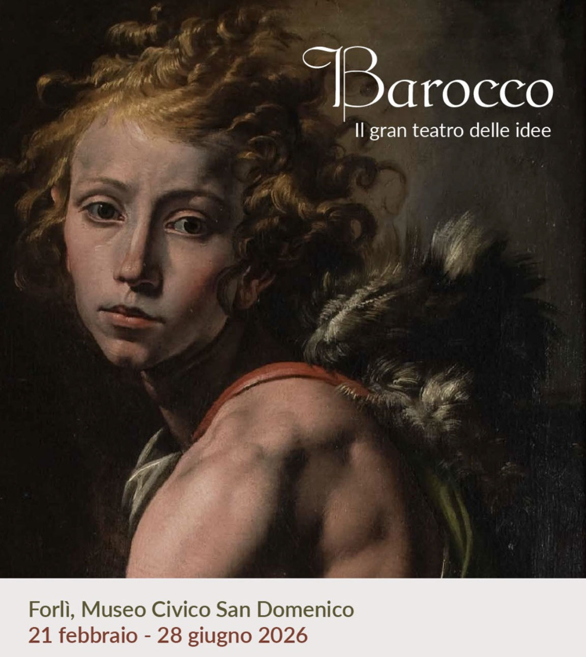 Exhibition 'Barocco, The Grand Theater of Ideas', San Domenico Civic Museum, Forlí | News | Maison d'Art