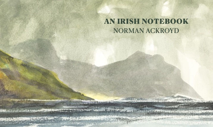 Norman Ackroyd: An Irish Notebook