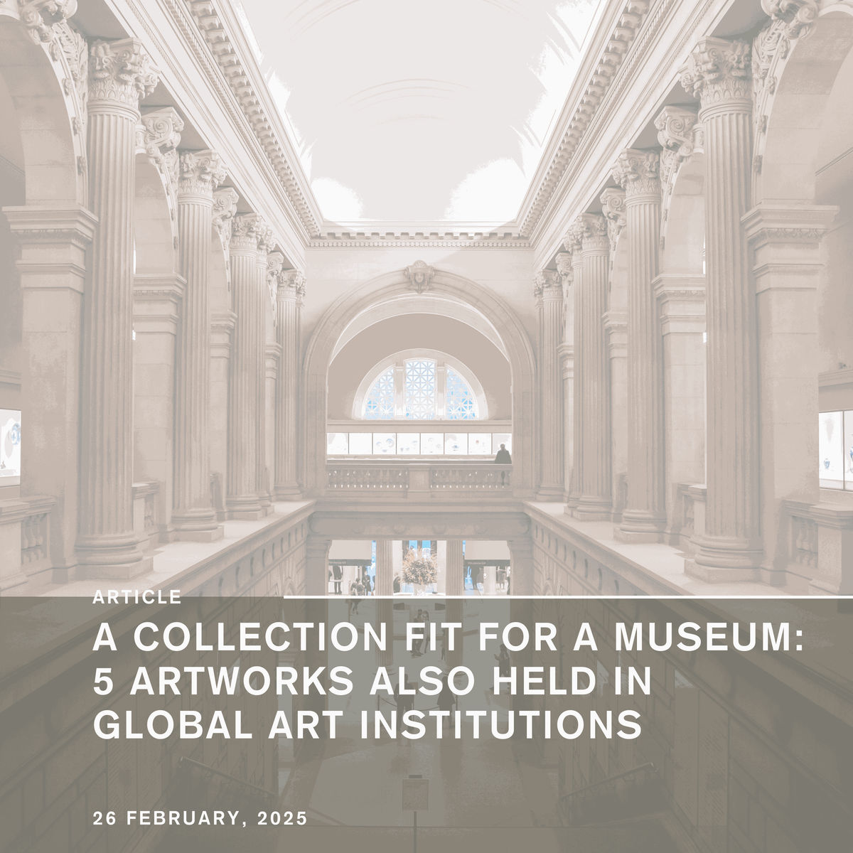 A Collection Fit for a Museum