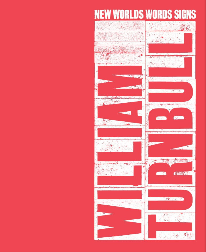 William Turnbull: New Worlds, Words, Signs