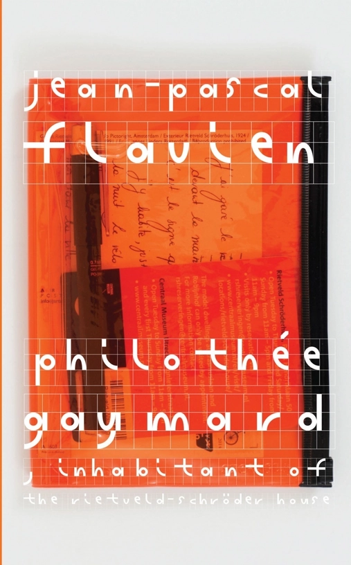 Jean-Pascal Flavien Philothée Gaymard, inhabitant of the Rietveld-Schröder house