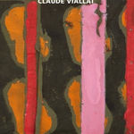 Claude VIALLAT, Der stoff der malerei. Grounds for paintings , 2019