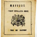 Mavours First Spelling Book. Front cover.