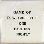 Game of D.W. Griffith's "One Exciting Night". Envelope with title.