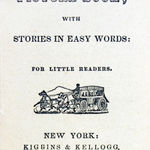 The Picture Book; with Stories in Easy Words: for Little Readers. First Series No. 7. Title page.