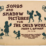 Songs and Shadow Pictures for the Child World. Front cover