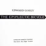 Uncorrected proof of The Epiplectic Bicycle by Edward Gorey. Title page