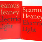 Electric Light by Seamus Heaney. Paperback and hardcover in dust jacket.