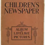 Children's Newspaper. Album of Lifelike Pictures. Front cover