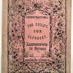 The Childs Own Alphabet published by Low & Son. Front cover with decorative border.