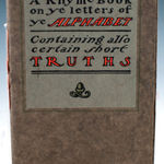 Ye Primer: A Rhyme Book on Ye Letter of Ye Alphabet, Containing Also Certain Short Truths. Front cover.