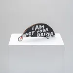 Image of I AM NOT YOUR DRIVER