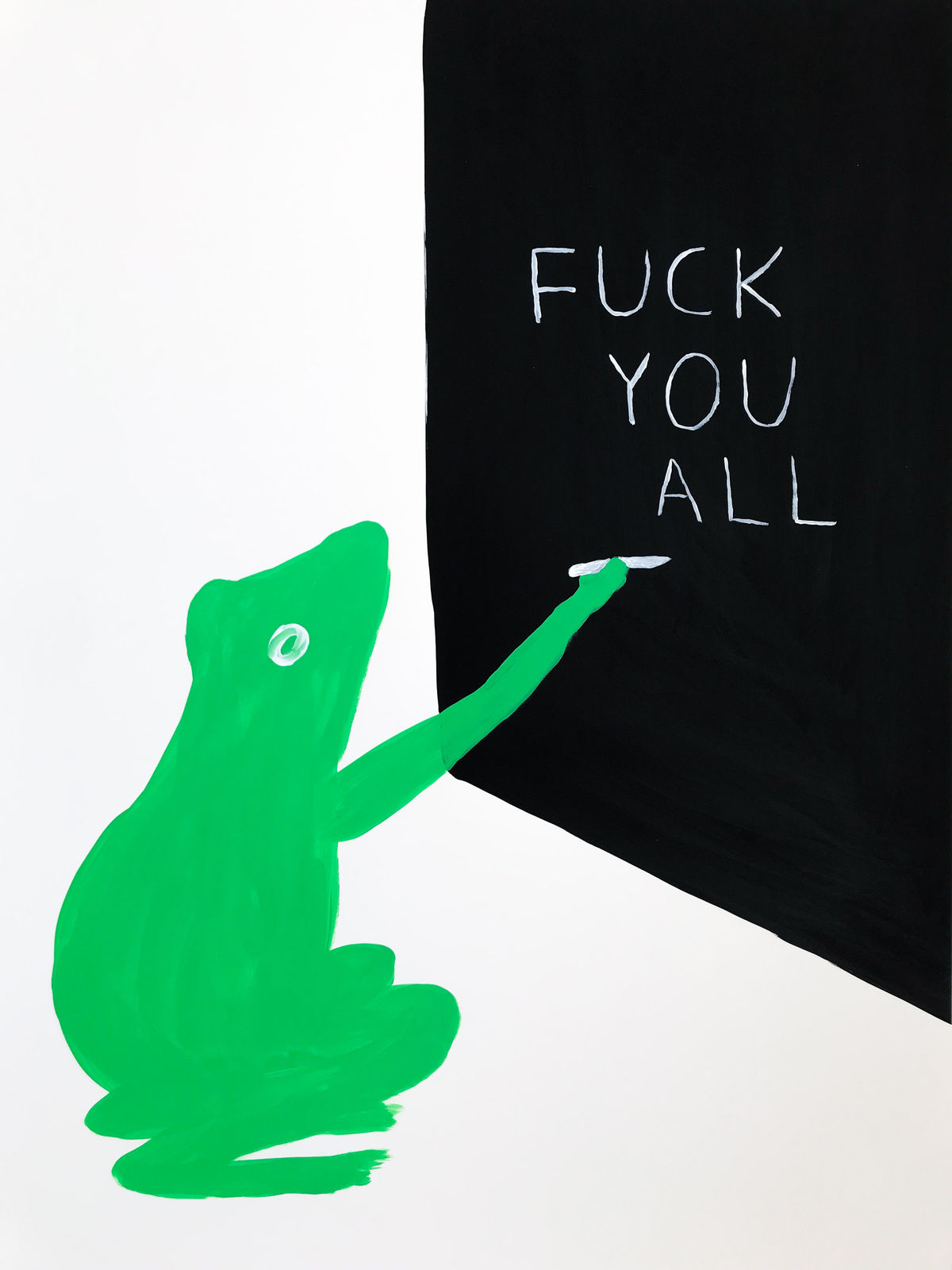 David Shrigley, Untitled (Fuck You All), 2019
