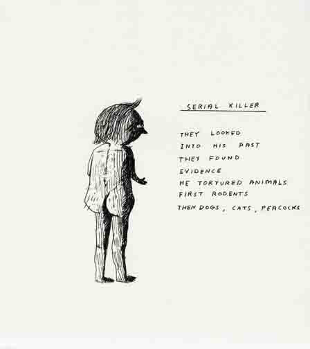 David Shrigley, Untitled (Serial Killer), 2002