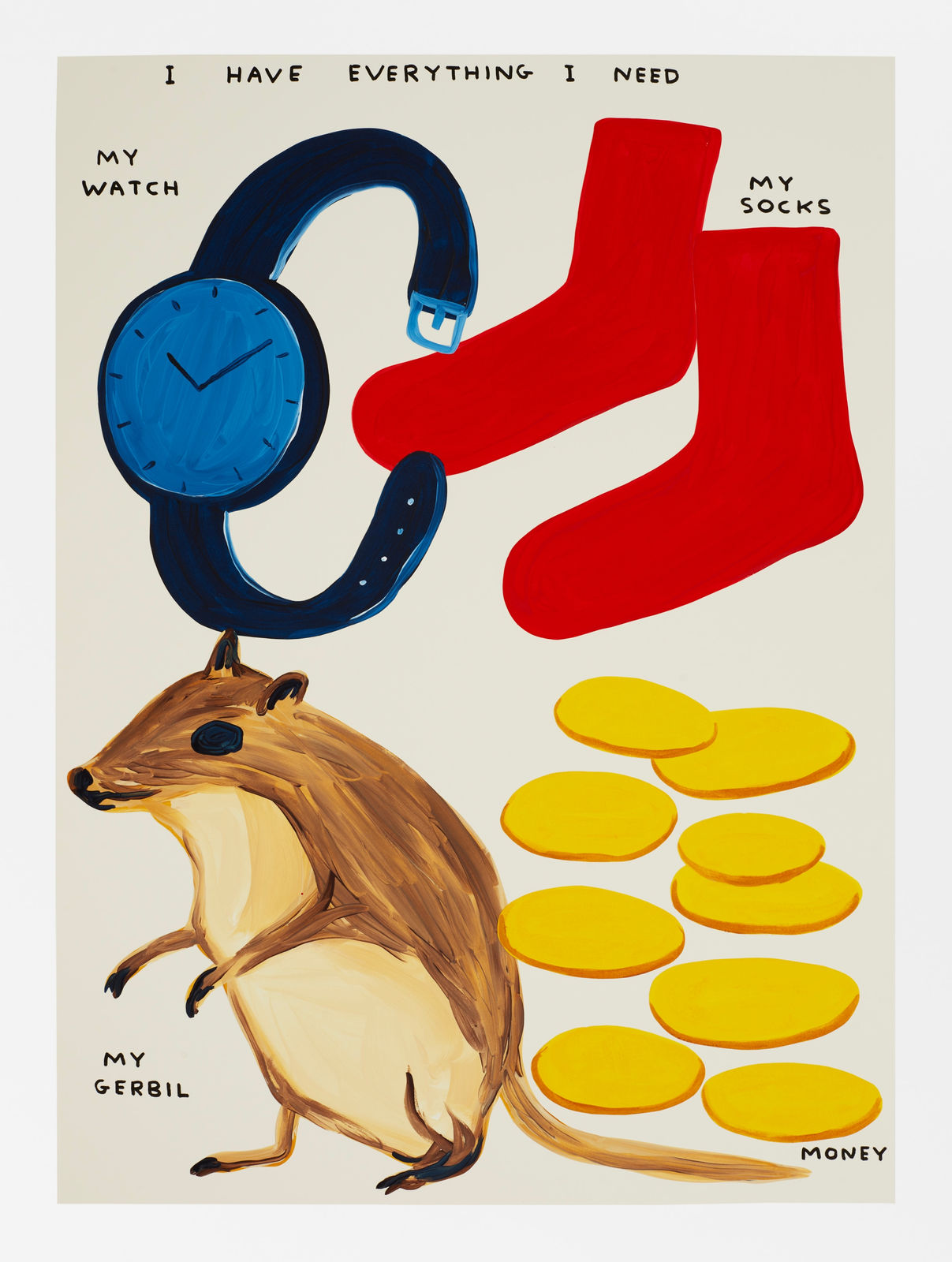 David Shrigley, Untitled (I Have Everything I Need), 2023