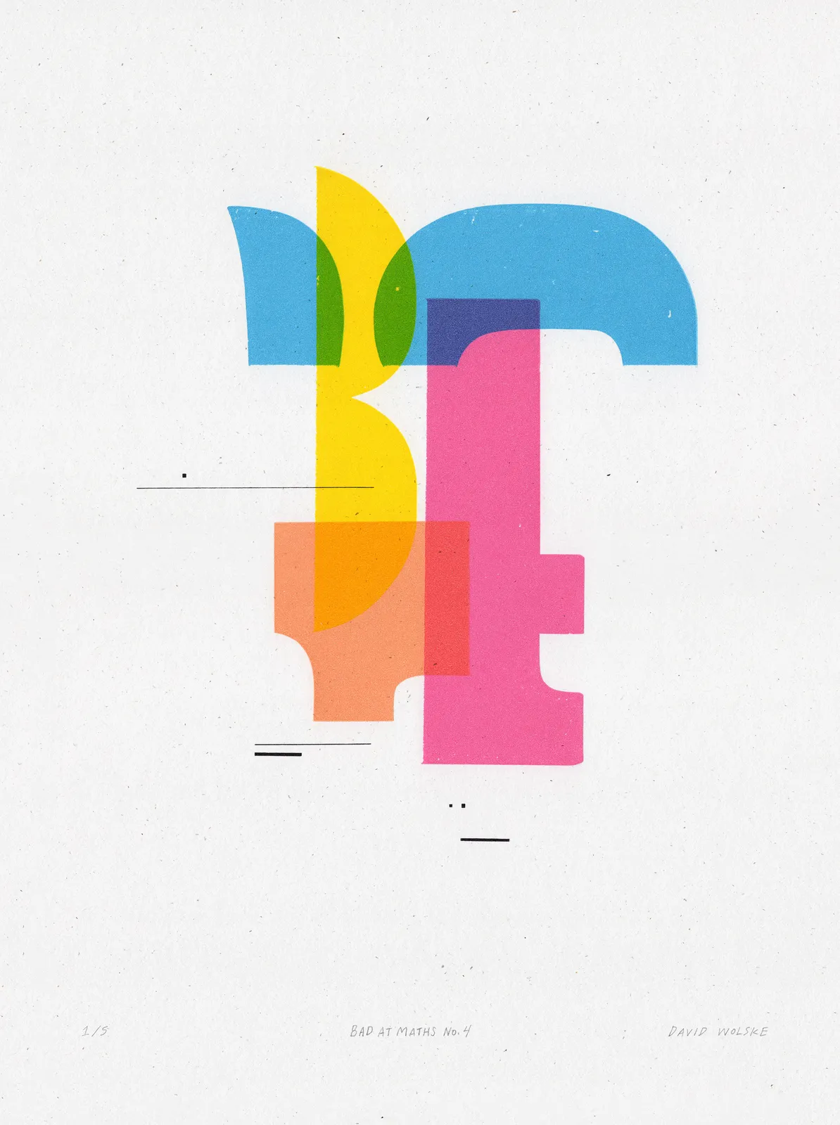 David Wolske, Bad at Maths no.4, 2016