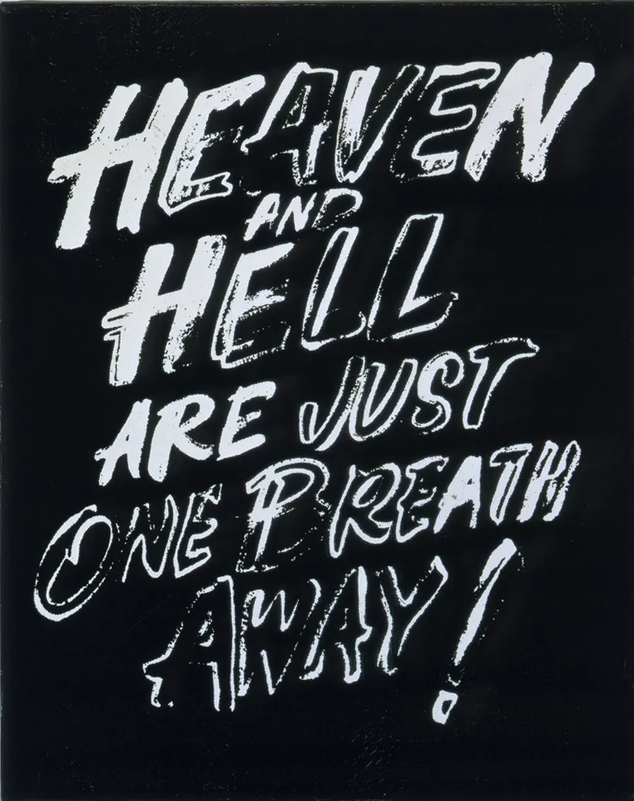 Andy Warhol, HEAVEN AND HELL ARE JUST ONE BREATH AWAY, Circa 1985-86