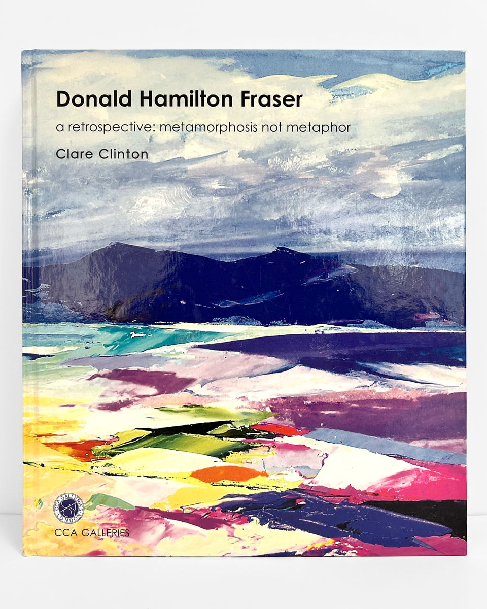 Books, Donald Hamilton Fraser - A Retrospective: Metamorphosis Not Metaphor