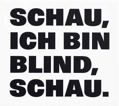 Remy Zaugg, SCHAU, ICH BIN BLIND, SCHAU, 1997