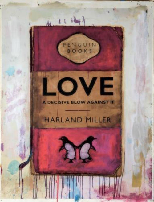 Harland Miller, Love , A Decisive Blow If Against, 2019