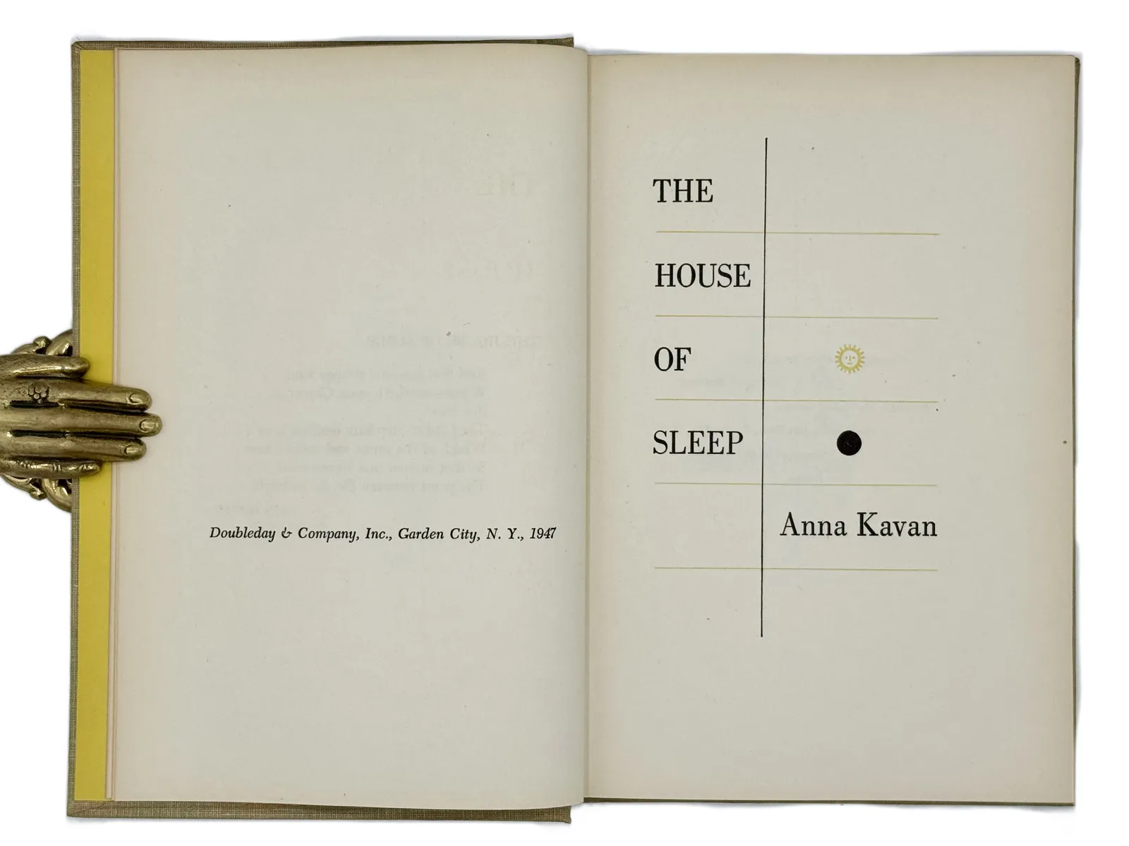 Kavan, Anna, The House of Sleep, 1947. New York. Doubleday & Company Inc.