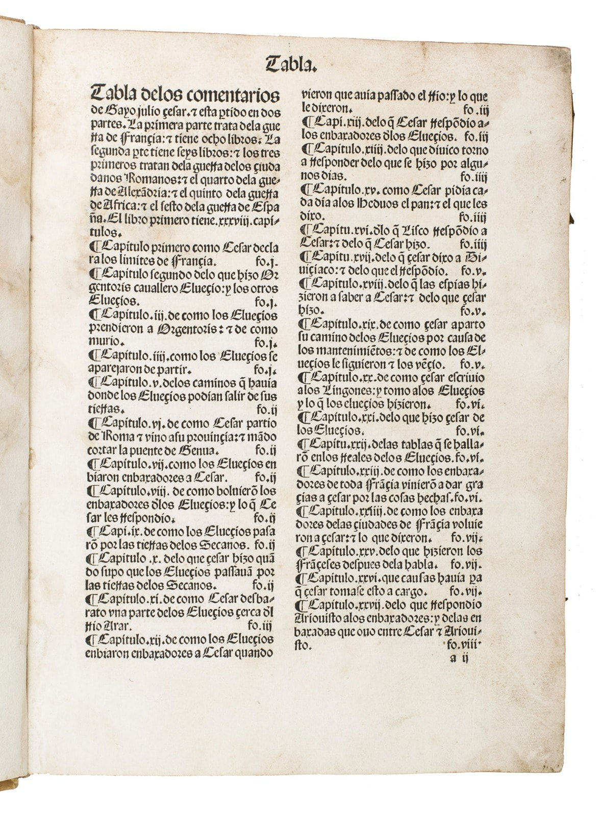 Caesar, Gaius Julius, Los Comentarios de Gayo Julio Cesar, 14 July, 1498. Toledo. A costa del muy hõrrado mercader Melchior Gorriçio por maestre Pedro Hagembach.