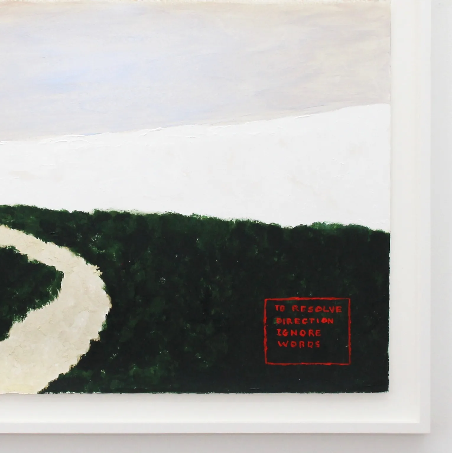 Ed Schlossberg, To Resolve Direction Ignore Words, 2021