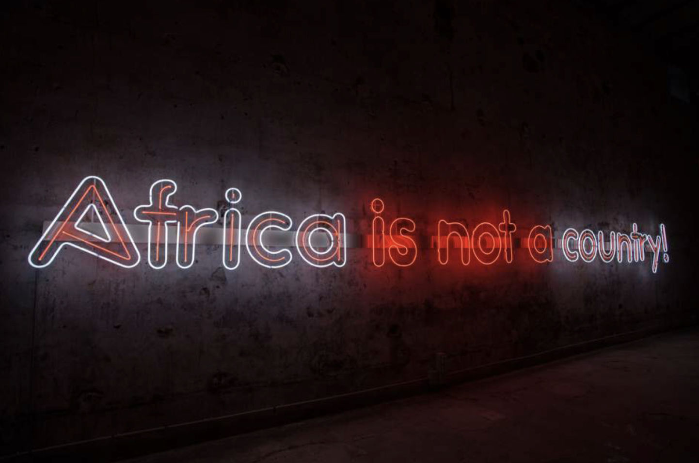 Ola-Dele Kuku, Agenda Setting (neon series), Africa is not a country!, 2016