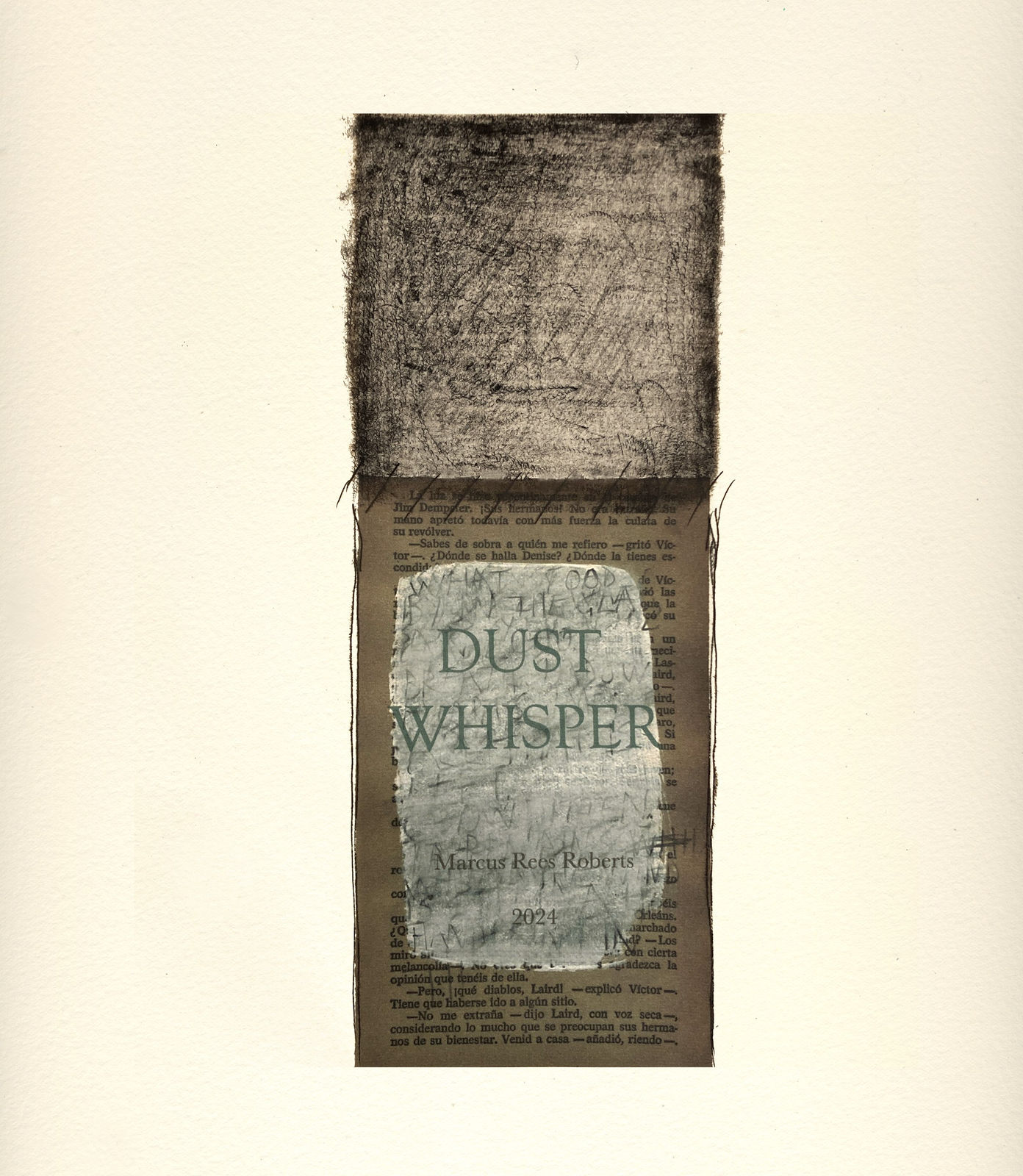 Marcus Rees Roberts, Dust Whisper Title, 2024