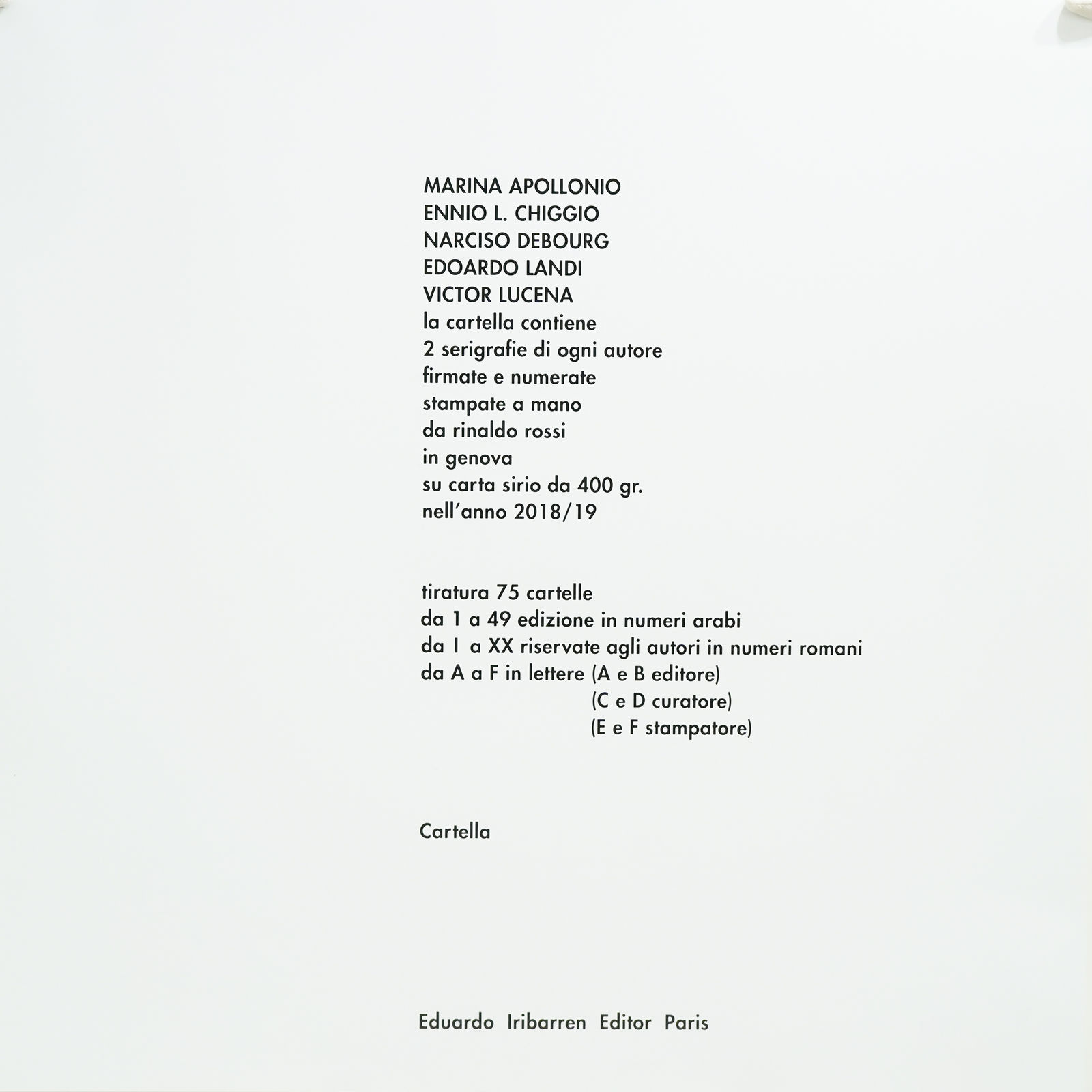 Victor Lucena, Portafolio con Ennio Chiggio, Edoardo Landi, Narciso Debourg y Marina Apollonio , 2018