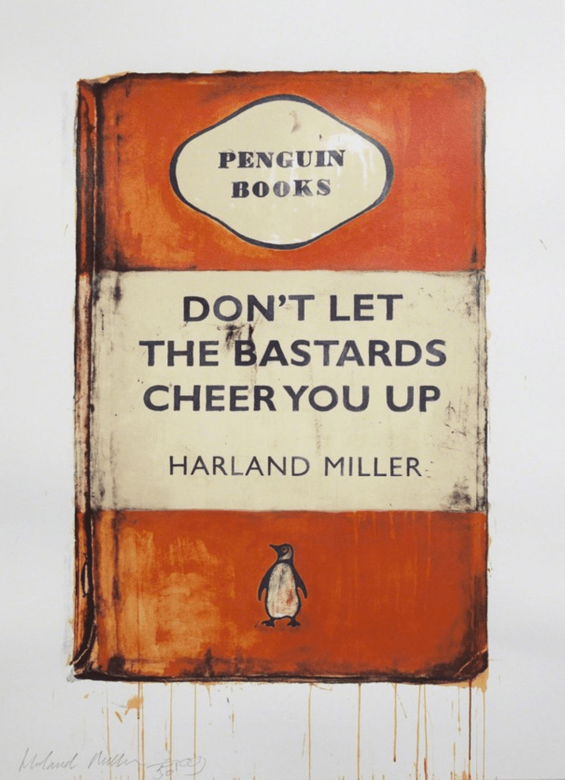 Harland Miller, Don't Let The Bastards Cheer You Up, 2009