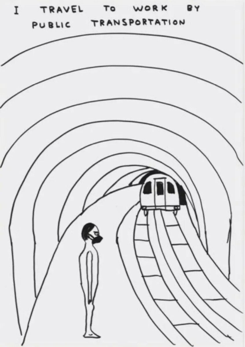 David Shrigley, I Travel To Work By Public Transportation, 2020