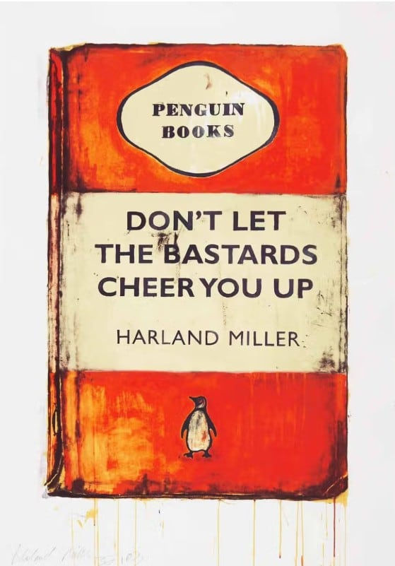 Harland Miller, Don't Let The Bastards Cheer You Up, 2009