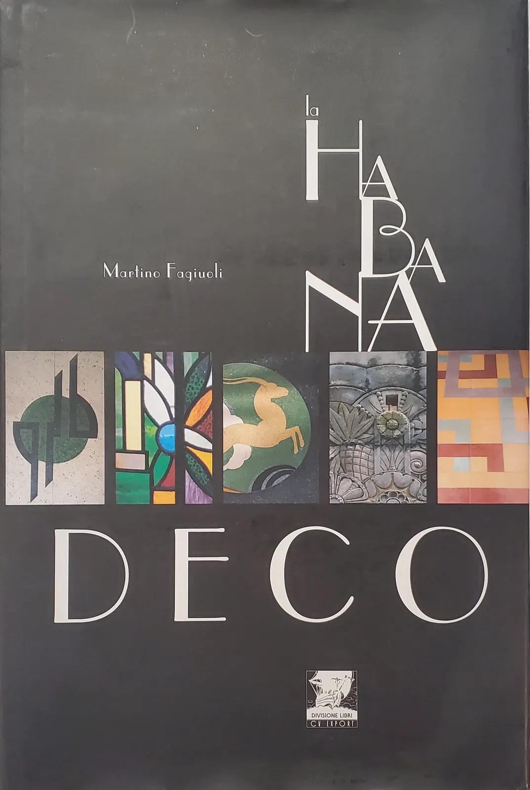 La Habana DECO, Martino Fagiuoli, 2003