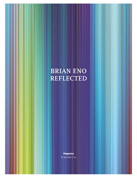 Brian Eno, 'Reflected' Galleria Nazionale dell'Umbria, 2020