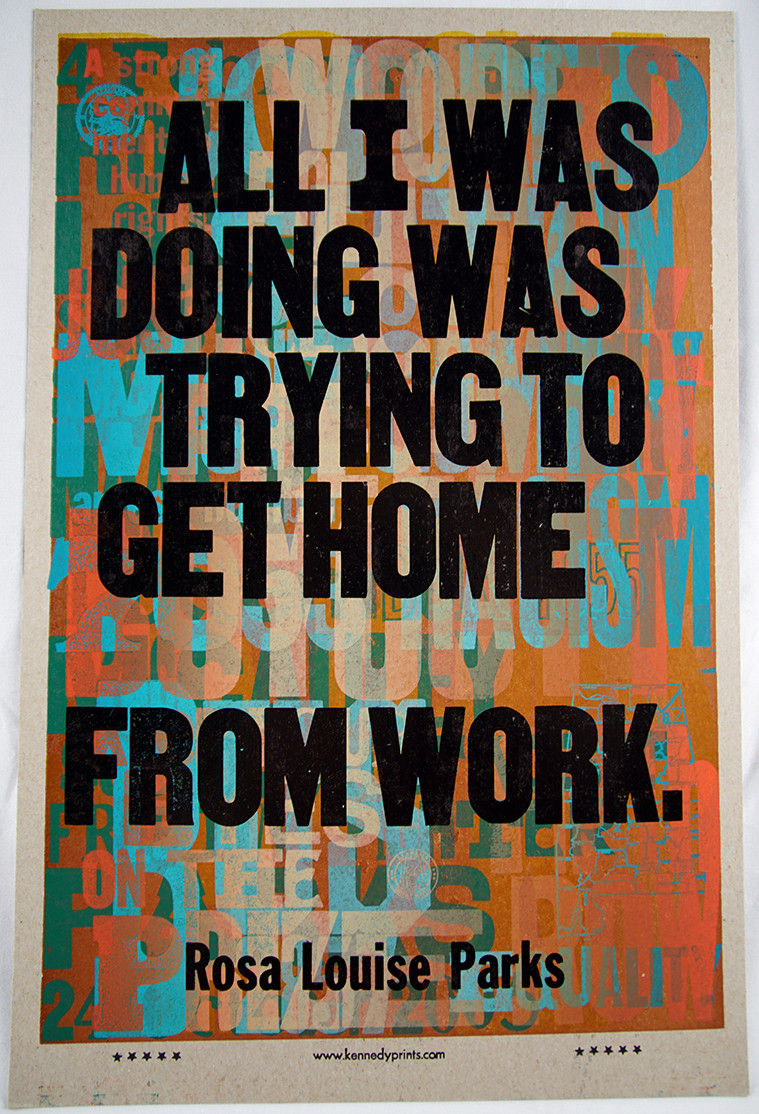 Rosa Parks; Amos Paul Kennedy, Jr., All I was doing was trying to get home from work, (2005-2018)
