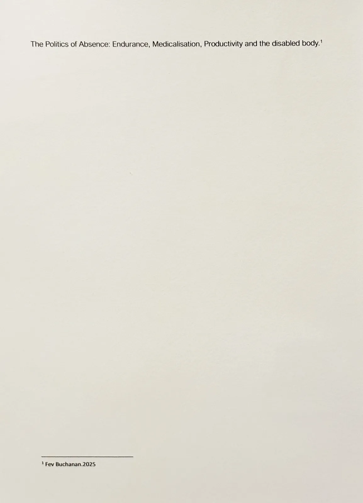 Fev Buchanan, The Politics of Absence, 2025