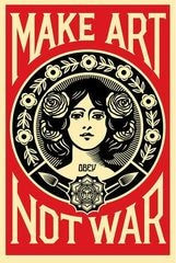 Shepard Fairey, Make Art Not War