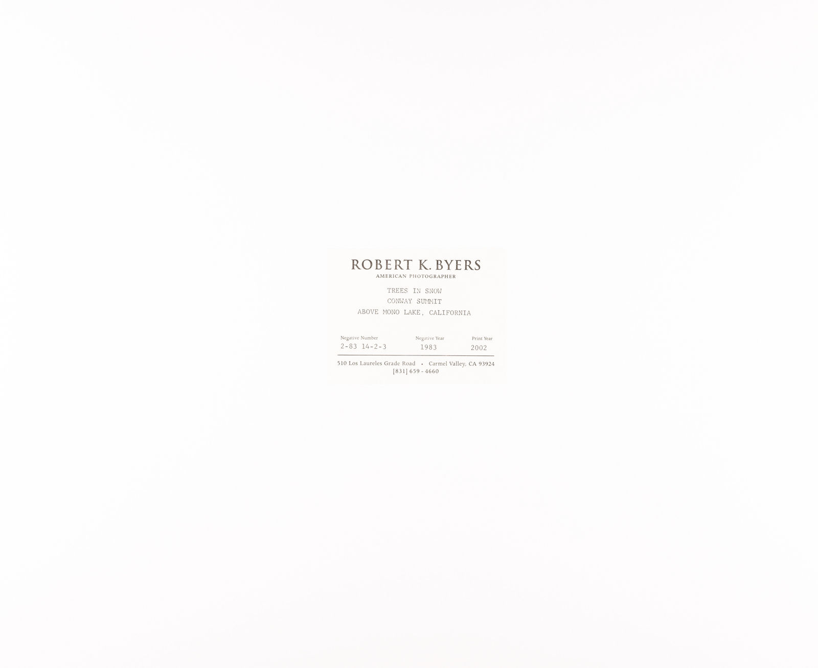 Robert K. Byers, Trees in Snow, Conway Summit, Above Mono Lake, CA, 1983