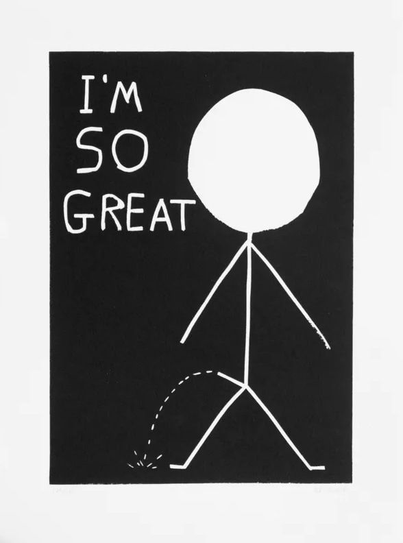 David Shrigley, I'm So Great