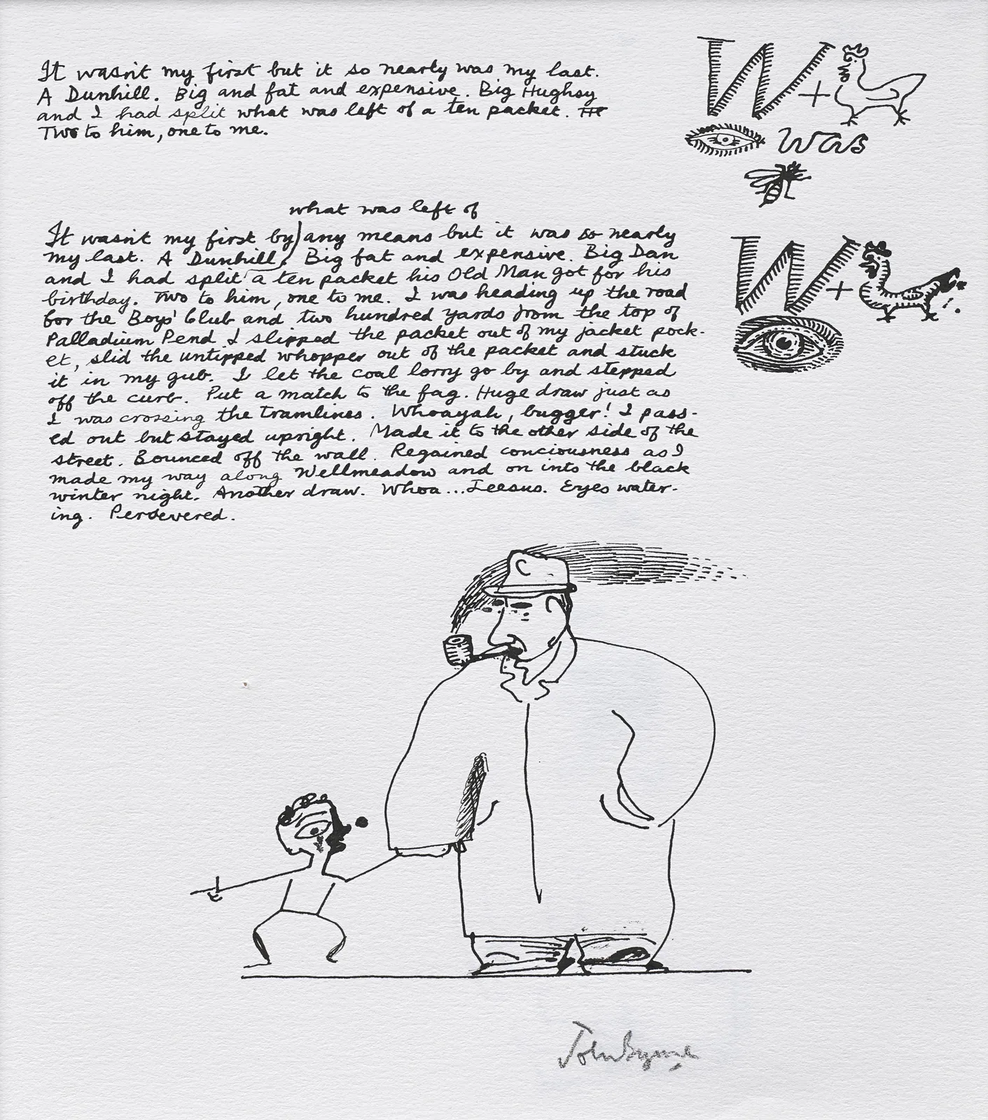 John Byrne RSA, It wasn't my first but it so nearly was my last.